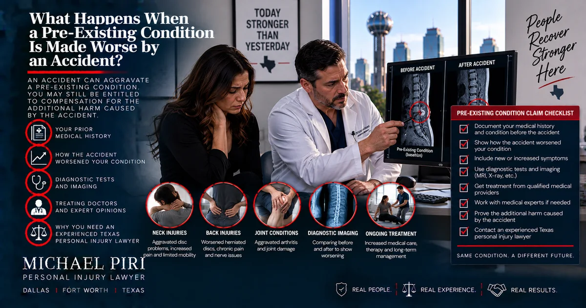 Pre-existing medical condition worsened by a Texas accident with before-and-after medical imaging and ongoing treatment