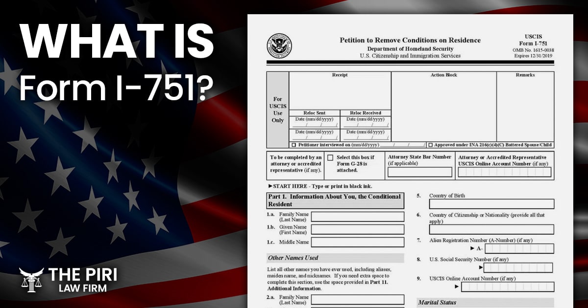 What is Form I751? The Piri Law Firm